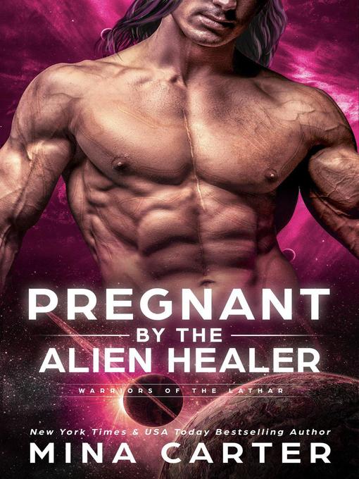 Title details for Pregnant by the Alien Healer by Mina Carter - Available